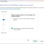 Cửa sổ cài đặt Kiểm soát Tài khoản Người dùng (UAC) trên Windows 11 hiển thị các tùy chọn mức độ thông báo và bảo mật.
