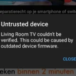 Màn hình hiển thị lỗi 'Untrusted Device' trên thiết bị Chromecast