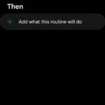 Tạo routine mới trên ứng dụng Samsung Modes and Routines trên Galaxy Flip 6